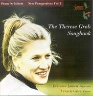 Schubert "New Perspectives" - The Therese Grob Songbook 