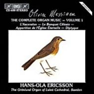 Messiaen  The Complete Organ Music, Volume 1 | BIS BISCD409