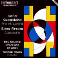 Gubaidulina - Pro et contra / Firsova - Cassandra