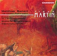 Martin - Concerto for 7 Wind Instruments, Erasmi monumentum, etc