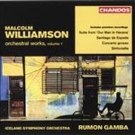 Williamson - Orchestral Works Vol 1
