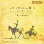 Telemann - Burlesque de Quixotte, Concerto, Overtures | Chandos - Chaconne CHAN0700