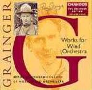 The Grainger Edition Vol 4: Works for Wind Orchestra Part I | Chandos CHAN9549