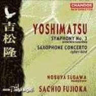 Yoshimatsu - Symphony No.3, Saxophone Concerto | Chandos CHAN9737