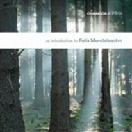An Introduction to Felix Mendelssohn | Chandos CHAN2025
