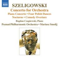 Szeligowski - Concerto for Orchestra, etc