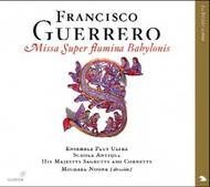 Guerrero - Missa Super flumina Babylonis | Glossa GCD922005