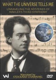 What The Universe Tells Me: Unraveling the Mysteries of Mahlers 3rd Symphony