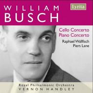 William Busch - Cello Concerto, Piano Concerto