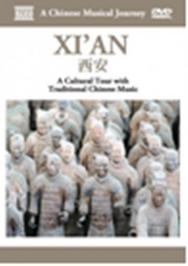 A Chinese Musical Journey: XiAn