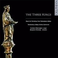 The Three Kings: Music for Christmas from Tewkesbury Abbey 