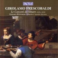 Girolamo Frescobaldi - Le Canzoni da Sonare
