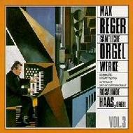 Reger - Complete Organ Works Vol 3