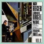 Reger - Complete Organ Works Vol 9