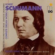 Schumann - Complete Organ Works