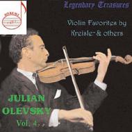 Legendary Treasures: Julian Olevsky Vol.4 - Violin Favourites by Kreisler, etc
