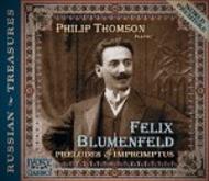 Felix Blumenfeld - Complete Preludes and Impromptus | Ivory Classics 71002