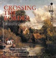 Crossing the Border: Traditional and Baroque Flute Music of the British Isles | MDG (Dabringhaus und Grimm) MDG5051127