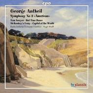 Antheil - Symphony No. 3 �American�, etc
