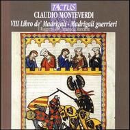 Monteverdi - War Madrigals | Tactus TC561305