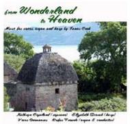 James Cook - From Wonderland to Heaven (Music for voices, organ & harp)