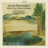 Jacob Praetorius - Motets and Organ Works