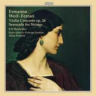 Wolf-Ferrari - Violin Concerto Op.26, Serenade in E flat
