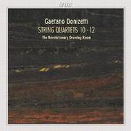 Donizetti - String Quartets Nos 10, 11 & 12