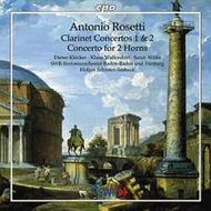 Rosetti - Clarinet Concertos Nos 1 & 2, Concerto for 2 Horns in F