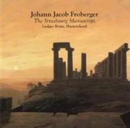 Froberger - The Strasbourg Manuscript