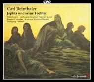 Reinthaler - Jephta und seine Tochter | CPO 9999382