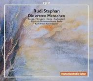 Rudi Stephan - Die ersten Menschen | CPO 9999802