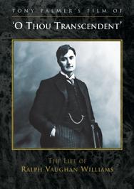 �O Thou Transcendent�: The Life of Ralph Vaughan Williams | Tony Palmer TPDVD106