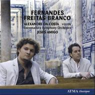 Fernandes - Violin Concerto / Freitas Branco - Symphony No.2 | Atma Classique ACD22578