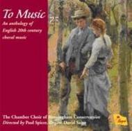 To Music: An Anthology of English 20th Century Choral Music | Regent Records REGCD274