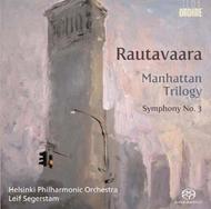 Rautavaara - Manhattan Trilogy, Symphony No.3 | Ondine ODE10905