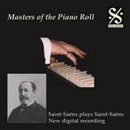 Masters of the Piano Roll  Saint-Saens | Dal Segno DSPRCD009