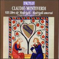 Monteverdi - VIII Libro DeMadrigali - Love Madrigals | Tactus TC561306