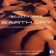 Sculthorpe - Earth Cry