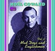 Nol Coward vol.2 - Mad Dogs & Englishmen | Naxos - Nostalgia 8120559