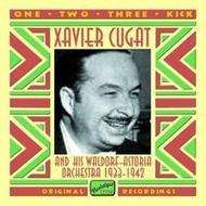 Xavier Cugat - One, Two, Three, Kick 1933-42
