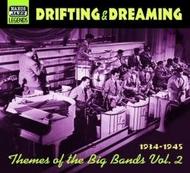 Big Band Themes vol.2 - Drifting and Dreaming 1934-45