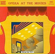 Opera Goes To The Movies | Naxos 8551164