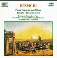 Respighi - Piano Concerto, Tocatta, Fantasia Slava | Naxos 8553207