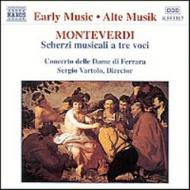 Monteverdi - Scherzi Musicali | Naxos 8553317