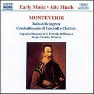 Monteverdi - Ballo delle Ingrate, Combattimento di Tancredi e Clorinda | Naxos 8553322