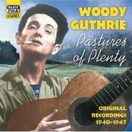 Woody Guthrie - Pastures of Pleasures 1940-47 | Naxos - Nostalgia 8120742
