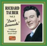 Richard Tauber - Favourites vol.3  - Love�s Serenade 1939-47