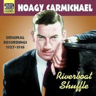 Hoagy Carmichael - Riverboat Shuffle 1927-38