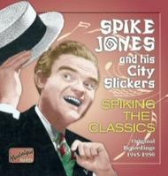 Spike Jones - Spiking the Classics - Original Recordings 1945-1950